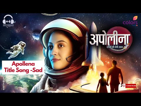 Apollena | Title Song | Sad | Full Version | Aditi Sharma | Colors TV