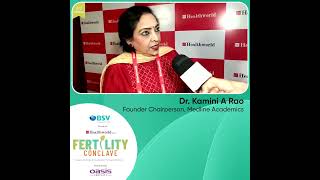 ETFertilityConclave - In Conversation With Dr Kamini A Rao, Founder Chairperson, Medline Academics