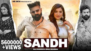 Haryanvi Dj Song - Sandh : Raj Mawar , Ashu Twinkle | Raka Gujjar,Fiza Chaudhary | Haryanvi Song