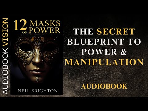 12 Masks of Power Audiobook: How to Be Anyone and Control Everyone!