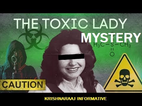 அமானுஷ்யம் அல்ல அறிவியல் |THE TOXIC LADY MYSTERY!|Krishnaraaj informative.