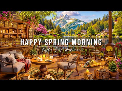 Happy Spring Morning Jazz at Outdoor Coffee Shop Ambience 🌸 Smooth Piano Jazz Music for Work & Relax