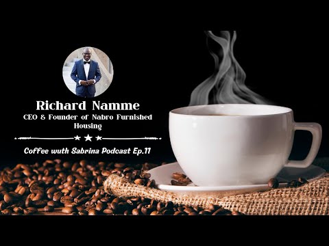 Meet CEO and Founder Richard Namme | Coffee with Sabrina Podcast Ep 11