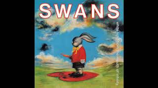 Swans - Better Than You