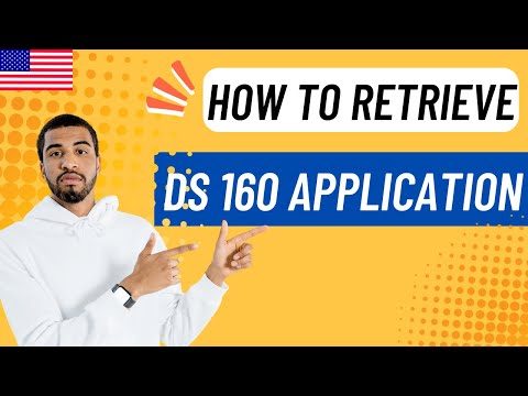 How to Retrieve DS 160 Application