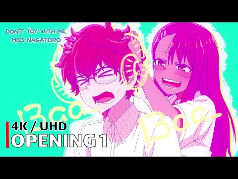 Don't Toy with Me, Miss Nagatoro - Opening 1 【EASY LOVE】 4K / UHD Creditless | CC