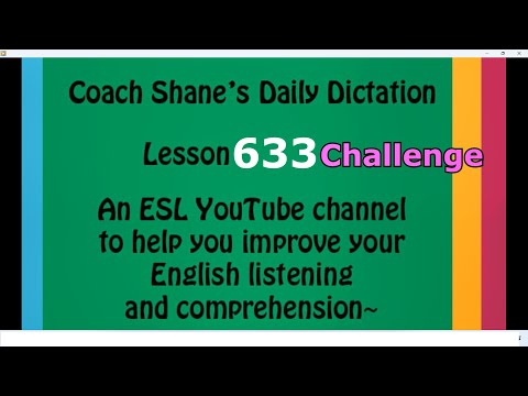 Daily Dictation #633 CHALLENGE – Study English Listening with Coach Shane and Let’s Master English