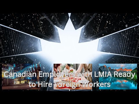 Top Canadian Employers With LMIA Ready to Hire Foreign Workers