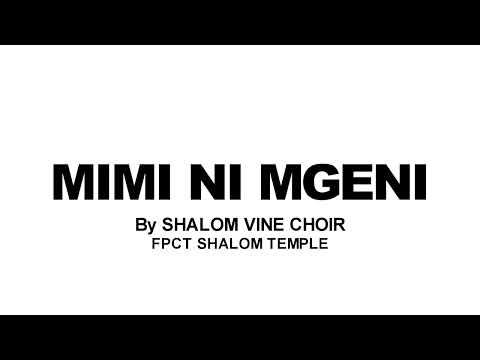 MIMI NI MGENI (AUDIO GOSPEL) | WIMBO WA WOKOVU | SHALOM VINE CHOIR