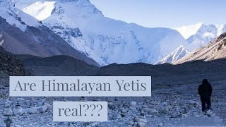 Revealing the Unknown- Yeti || Mysteries