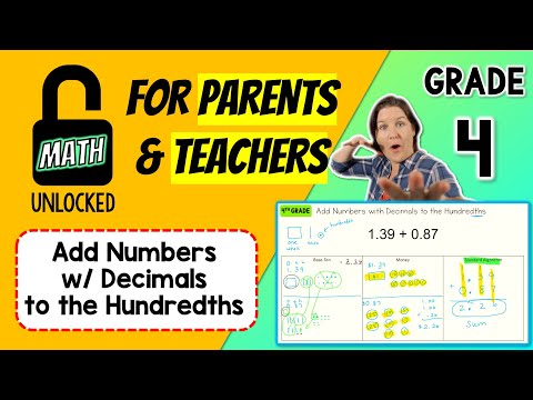 4th | MATH: UNLOCKED | Add Numbers w/ Decimals to the Hundredths