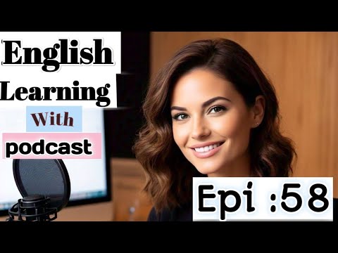 Learn English With Podcast Conversation  Episode 58 | English Podcast For Beginners #englishpodcast