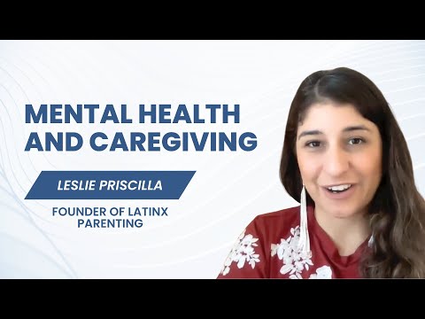 Mental health and caregiving | Leslie Priscilla's story