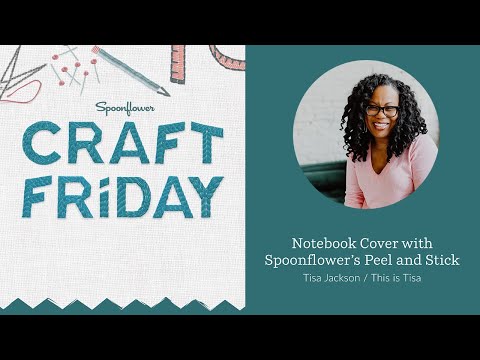 Create A Notebook Cover using Peel & Stick Wallpaper Scraps with Tisa Jackson  | Spoonflower