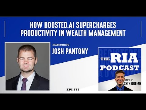 Episode 177: How Boosted.ai Supercharges Productivity in Wealth Management