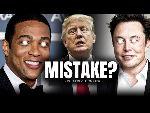 Elon Musk: I DIDN`T MAKE A MISTAKE! - with Don Lemon / Ai, Donald Trump