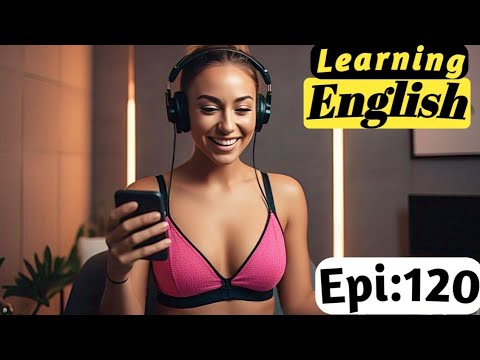 Learn English With Podcast Conversation  Episode 120 | English Podcast For Beginners #englishpodcast