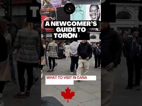 A Newcomer’s Guide to Toronto  #canada