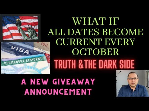 What If - All dates become current in October Visa Bulletin - The Good, Bad, Ugly - NEW GIVEAWAY