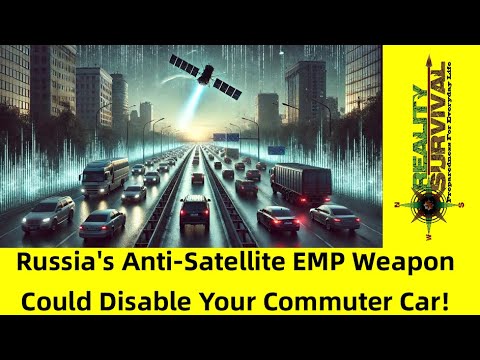 WARNING! Russia's Anti-Satellite Weapon Could Disable Your Car!