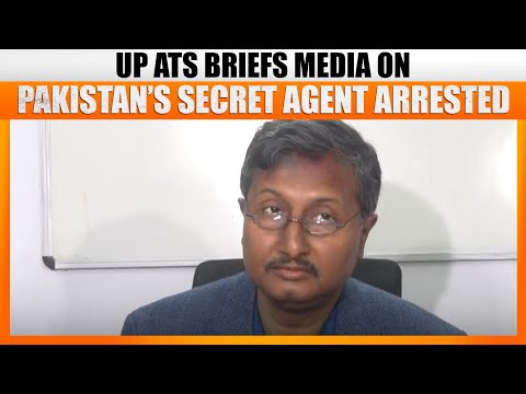 Press Briefing by ADG UP ATS Nilabja Chaudhary After an Accused Arrested for Spying for Pakistan