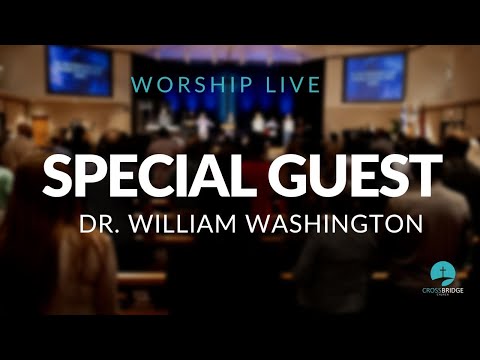 SPECIAL GUEST - DR. WILLIAM WASHINGTON (Worship Service) 01-21-24