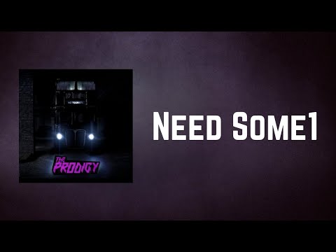 The Prodigy - Need Some1 (Lyrics)