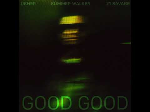 Usher, 21 Savage & Summer Walker - Good Good