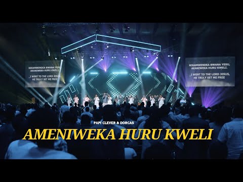 AMENIWEKA HURU KWELI - PAPI CLEVER & DORCAS (LIVE-2024)