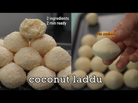 Just 2 minutes and 2 ingredients Coconut laddu...instant recipe. Coconut sweet.