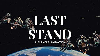 LAST STAND | A Blender Animation