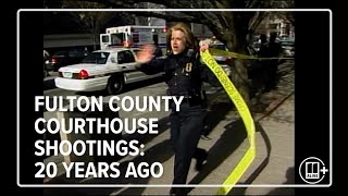 Fulton County Courthouse shooting: 20 years ago | From the archive