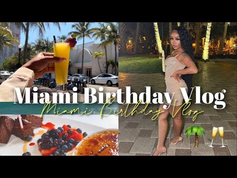 MIAMI BIRTHDAY VLOG 🌴| I BROKE MY TOE | DRUNK BRUNCH | ROOM TOUR