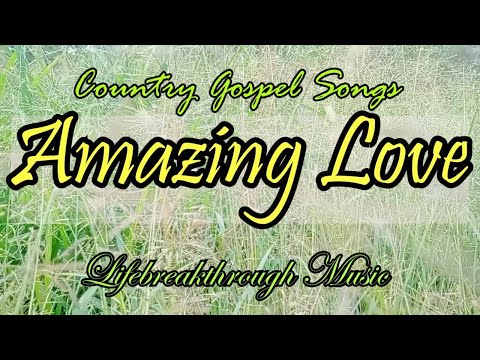 GOD'S AMAZING LOVE Country Gospel music