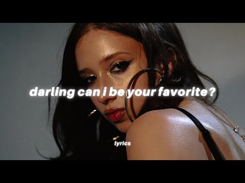 Isabel LaRosa - favorite (Lyrics) "darling can I be your favourite?"