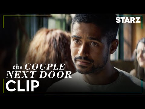 The Couple Next Door | ‘Have I Broken Anything?’ Ep. 4 Clip | STARZ