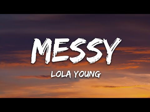 Lola Young - Messy (Lyrics)