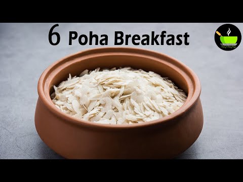 6 Poha Breakfast Recipes | Poha Recipes | Flattened Rice Recipes | Quick & Easy Breakfast Recipes