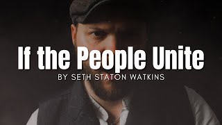 If the People Unite (Original Song)