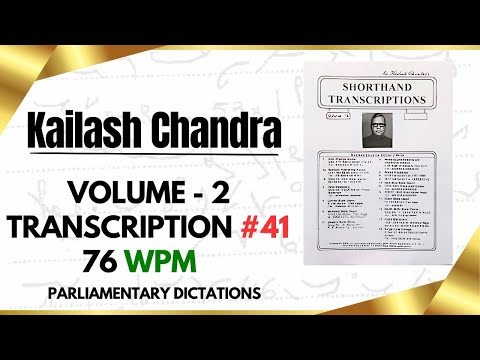 Transcription #41 | 76 WPM | Volume 2 | Kailash Chandra Magazine | english shorthand #education