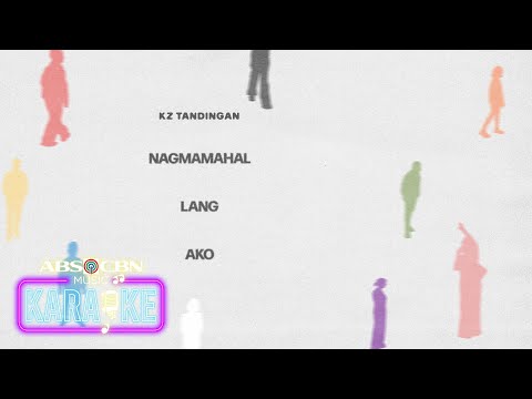 KZ Tandingan - Nagmamahal Lang Ako (Karaoke)