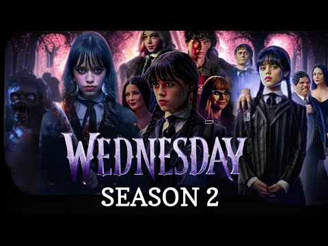 Wednesday Season 2 (2025) Netflix Series | Wednesday 2 Full Movie (2025) HD 720p Fact | Jenna Ortega