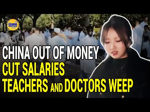 China runs out of money and cuts salaries  Teachers and doctors weep