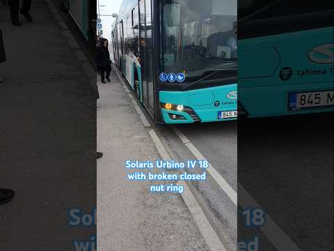 Solaris Urbino IV 18 with broken closed nut ring #bus