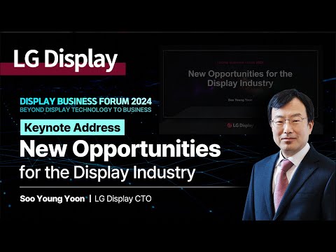 [Display Business Forum 2024] New Opportunities for the Display Industry