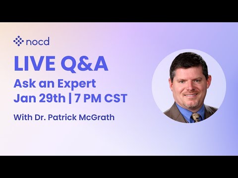 Ask an Expert Live OCD Q&A with Dr. Patrick McGrath