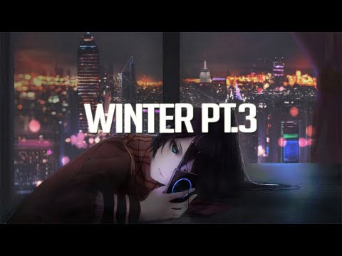 Winter Pt.3 | Chillstep Mix 2021