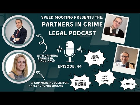 Partners in Crime, Legal Podcast #44 – Mooting Tips, Legal Career Advice, and More!