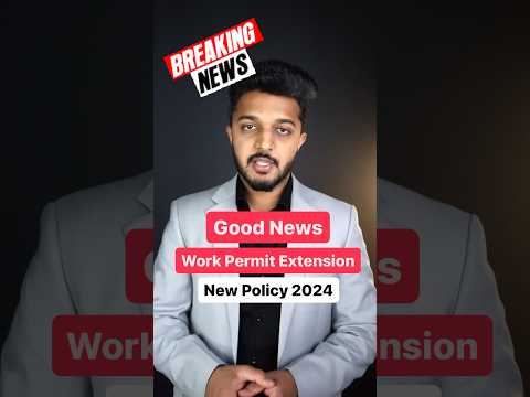 Great News! Work Permit Extension Policy 2024 #canadaworkpermitvisa #canadaimmigrationconsultants