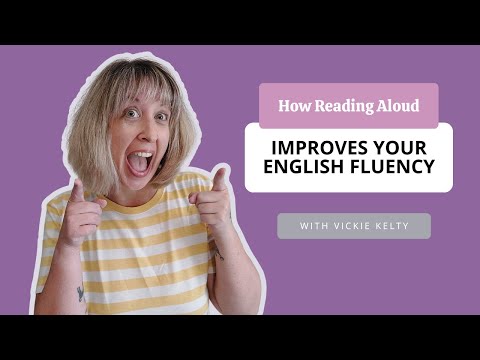 How Reading Aloud Improves Your English Fluency